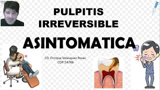 Pulpitis Irreversible Asintomática crónica [upl. by Ydnor]