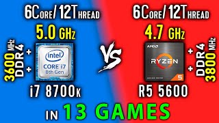 i7 8700K OC vs Ryzen 5 5600 OC Test in 13 Games  R5 5600x vs i7 8700k [upl. by Karia175]