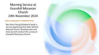 Morning service at Gracehill Moravian Church on Sunday 24th November 2024 [upl. by Olnek]