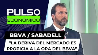 José Ignacio Enríquez “La deriva del mercado es propicia a la OPA del BBVA sobre Sabadell” [upl. by Osman]