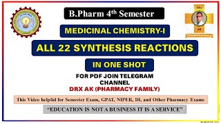 MEDICINAL CHEMISTRY I  ALL 22 SYNTHESIS REACTION  BPHARM 4TH SEM  GPAT  pharmshala [upl. by Hagen448]