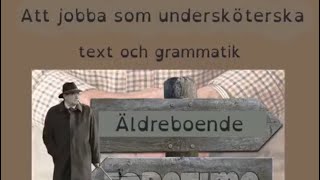 Att jobba som undersköterska  text och grammatik [upl. by Yelats713]