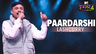 Paardarshi  Lashcurry  MTV Hustle 4 [upl. by Collie]