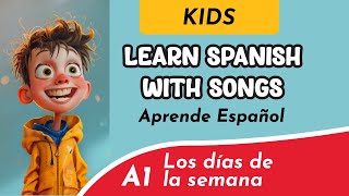 Los dias de la semana days of the week Song Cancion para aprender espanol facil learnspanish [upl. by Paulsen454]