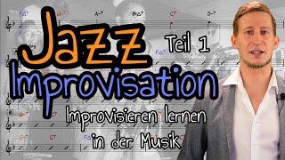 Jazz Improvisation Improvisieren lernen in der Musik  Teil 1 Improvisieren mit der JazzKadenz [upl. by Animas]