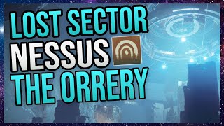 Destiny 2 Beginners Guide  Lost Sector The Orrery Nessus [upl. by Nageem]