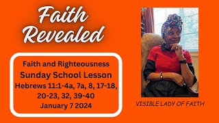 Faith and Righteousness Sunday School Lesson January 7 2024 [upl. by Albie637]