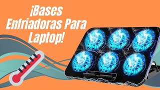 Comparando Bases Enfriadoras Para Laptop ¿Valen La Pena [upl. by Enicnarf]