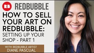 How to Sell Your Art on Redbubble  Setting Up Your Shop Part 1 [upl. by Allicsirp955]