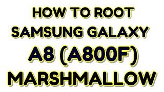 How to Root Samsung Galaxy A8 A800F Marshmallow  Hindi  हिंदी [upl. by Henigman]