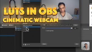 How to Colorgrade OBS Webcam for Cinematic Flavor With Free LUTS [upl. by Airekal]