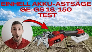 Einhell AkkuAstsäge GEGS 18150 Li Test amp Erfahrungen [upl. by Rosalyn906]