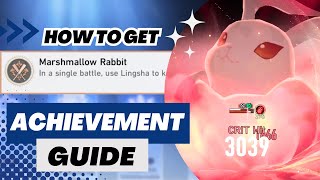 【Honkai Star Rail】Marshmallow Rabbit  V25 Hidden Achievement Guide [upl. by Letnahc]