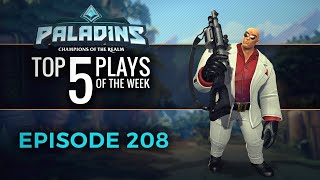 Paladins  Top 5 Plays  Episode 208 [upl. by Jary]