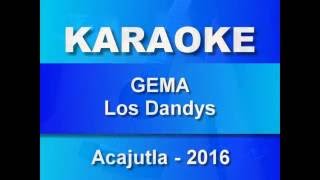 Acajutla Karaoke  Gema  Los Dandys [upl. by Moriyama]