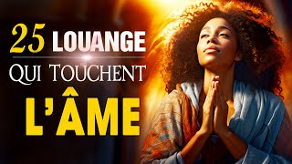 ADORATION ET LOUANGE CHRETIENNE QUI TOUCHENT LÂME ♫ LOUANGE POUR SENTIR LA PRESENCE DE DIEU [upl. by Eima]