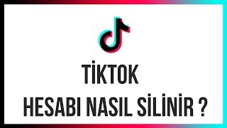 TİKTOK Hesabı Nasıl Silinir Hesap Silme [upl. by Anined443]