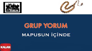 Grup Yorum  Mapusun İçinde I Mahpushane Türküleri © 2005 Kalan Müzik [upl. by Buckie]