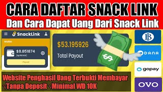 Snack Link  Cara Daftar amp Cara Mendapatkan Uang Dari Internet  Website Penghasil Uang 2022 [upl. by Hogue]