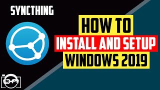 Syncthing  How to install and setup Syncthing on Windows Server 2019 [upl. by Farlie]