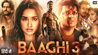 Baaghi 3 Full Movie  Tiger Shroff  Shraddha Kapoor  Riteish Deshmukh  Review amp Facts HD [upl. by Byron]