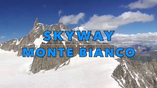 SKyWay Monte Bianco [upl. by Egarton647]