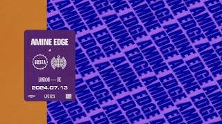 20240713  Amine Edge  Siesta  Ministry Of Sound London UK [upl. by Hoffmann]