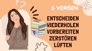 ÎNVAȚĂ 5 verbe pe zi entscheiden wiederholen vorbereiten zerstören lüften [upl. by Ranip862]