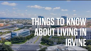 Things to Know About Living in Irvine [upl. by Aminta]