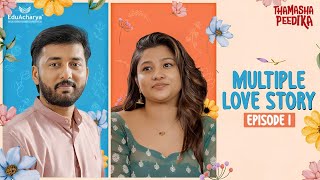 Multiple Love Story  Episode 1  Malayalam Romantic Webseries  Thamashapeedika [upl. by Ilocin]