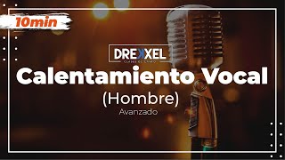 CALENTAMIENTO 10 min  AVANZADO  Hombre Vocal Warm Up [upl. by Aynot]