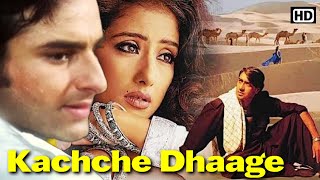 Kachche Dhaage 1999 कच्चे धागे  Full Action Movie  Ajay Devgn Saif Ali Khan Manisha Koirala [upl. by Eidok349]