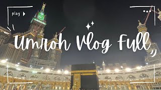 Umroh Vlog  Full Trip Madinah Mekah Okt 2023 [upl. by Aneral606]