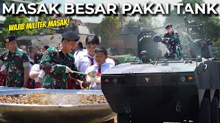 WAJIB MILITER MASAK PASUKAN TANK TURUN TANGAN MASAK [upl. by Joline657]