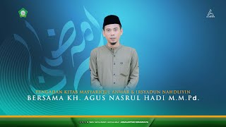 Ngaji Pasaran Masyariqul Anwar amp Irsyadun Nahdliyin  KH Agus Nasrul Hadi MMPd  Part Terakhir [upl. by Jary]