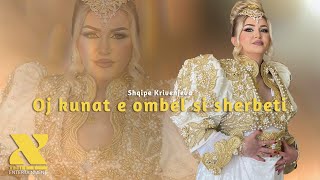 Shqipe Krivenjeva  Oj kunat e embel si sherbeti [upl. by Inman969]