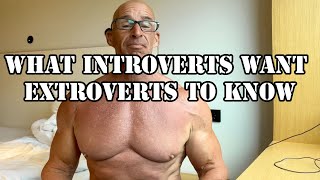 What introverts want extroverts to know [upl. by Martita]