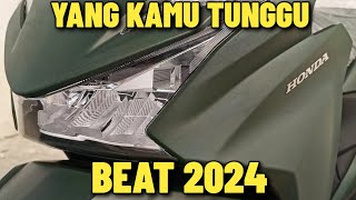 BEAT 2024 TERBARU DATANG JUGA SEKEREN INI TAMPILAN DAN FITURNYA PALING KEREN DI KELASNYA [upl. by Marius]