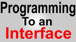 Java Best Practice Programming to an Interface [upl. by Maleen884]