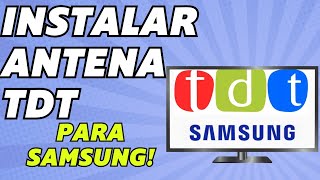 Como Sintonizar Canales TDT Samsung Smart TV 4K 2024 [upl. by Witherspoon]