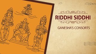 RiddhiSiddhi  Ganeshas Consorts [upl. by Ingold]