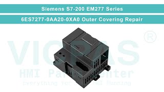 Siemens S7200 EM277 6ES72770AA200XA0 HMI Case Repair [upl. by Adorne]