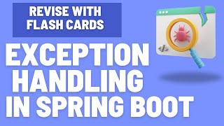 Spring Spring Boot Exception Handling Simplified  Flash Card Guide [upl. by Sirap]