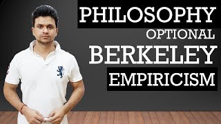 BERKELEY PART 1 EMPIRICISM PHILOSOPHY OPTIONAL FOR UPSCPCS AND OTHER EXAMS [upl. by Bratton]