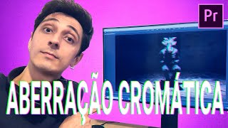 Tutorial ABERRAÇÃO CROMÁTICA  Rgb Split direto do Premiere SEM PLUGINS [upl. by Vickie]