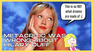 Metacritic Was Wrong About Hilary Duff [upl. by Smart]