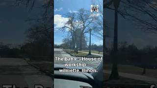 The Bahai House of worship wilmette Illinois usatamilvlog [upl. by Eleirbag64]