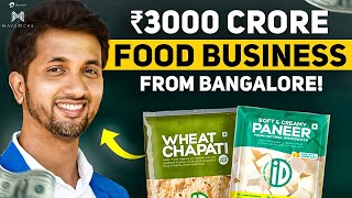 Building A ₹3000 Crore Food Business [upl. by Leunammi]