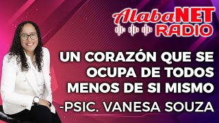 PSIC VANESA SOUZA  TEMA UN CORAZÓN QUE SE OCUPA DE TODOS MENOS DE SI MISMO [upl. by Oleg]