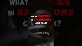 ☁️☃️what ENTITIES in BACKROOMS can TALK🪲☁️ backrooms creepypasta liminalspace [upl. by Adelia]